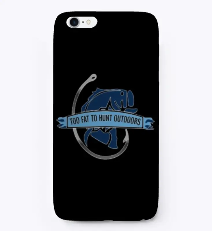 Too Fat To Hunt Outdoors Phone Case